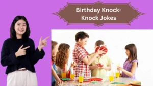 Read more about the article 🕺 Knock-Knock Birthday Jokes to Keep the Party Going! 🎊