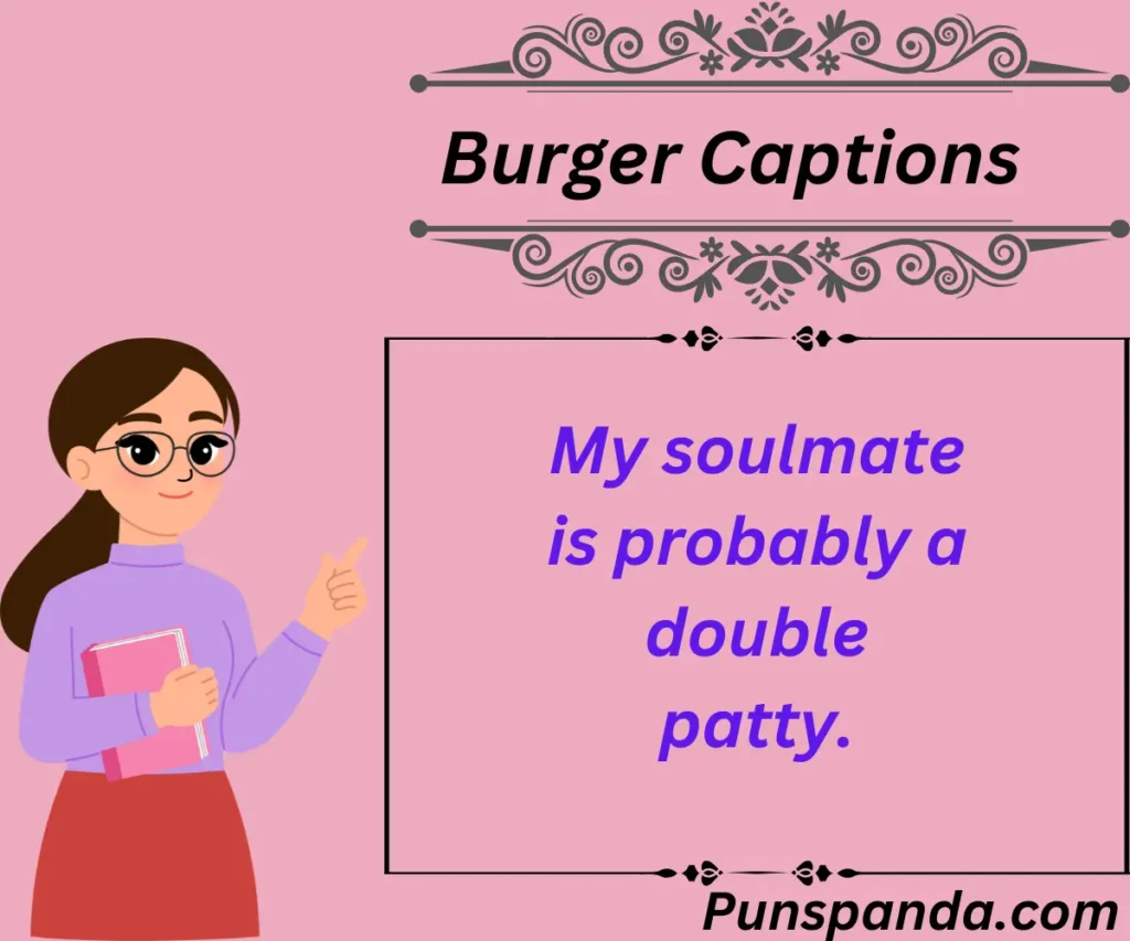 Burger Captions