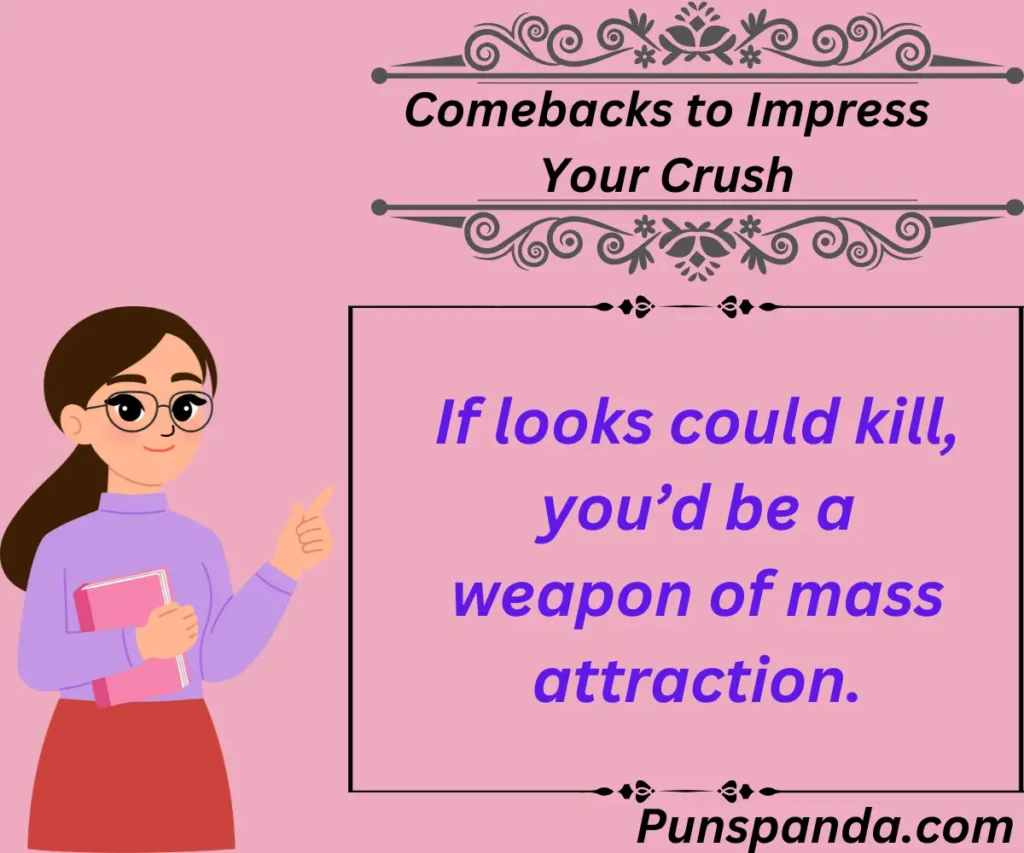 Comebacks to Impress Your Crush