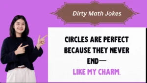 Read more about the article 🔥 931+ Dirty Math Jokes That’ll Multiply Your Laughter! 😂➗