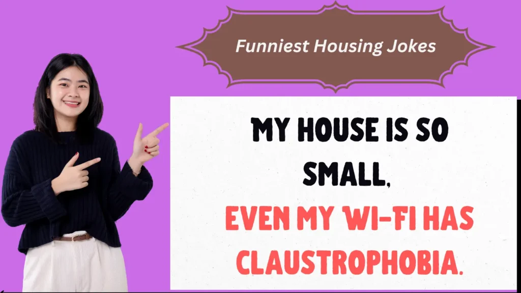 🏗️ Building a House? Build Some Laughs First with 850+ Housing Jokes! 😆