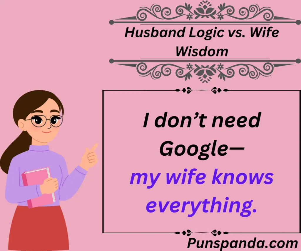 Husband Logic vs. Wife Wisdom