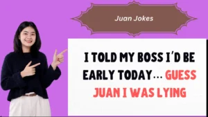 Read more about the article Laugh Out Loud 🤣 with These 849+ Classic & New Juan Jokes!