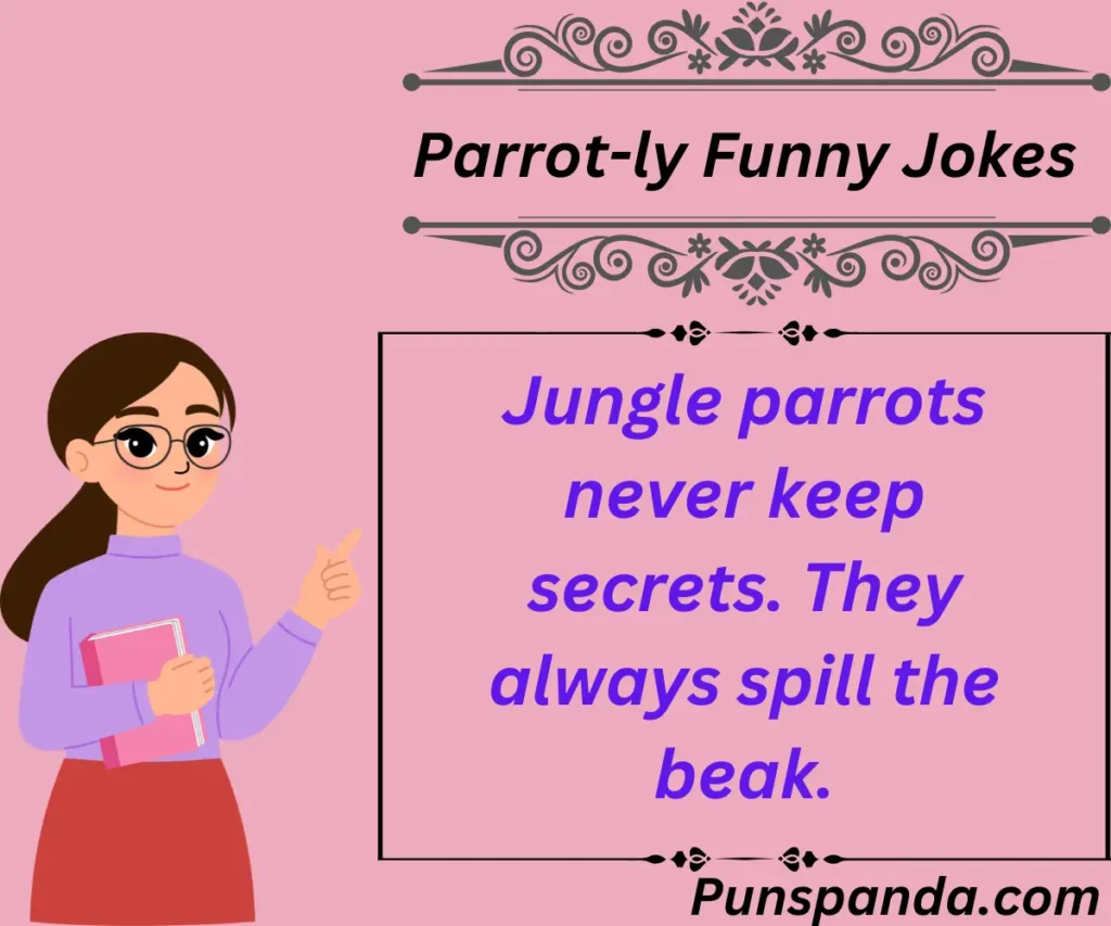 Parrot-ly Funny Jokes