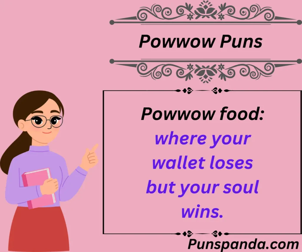 Powwow Puns