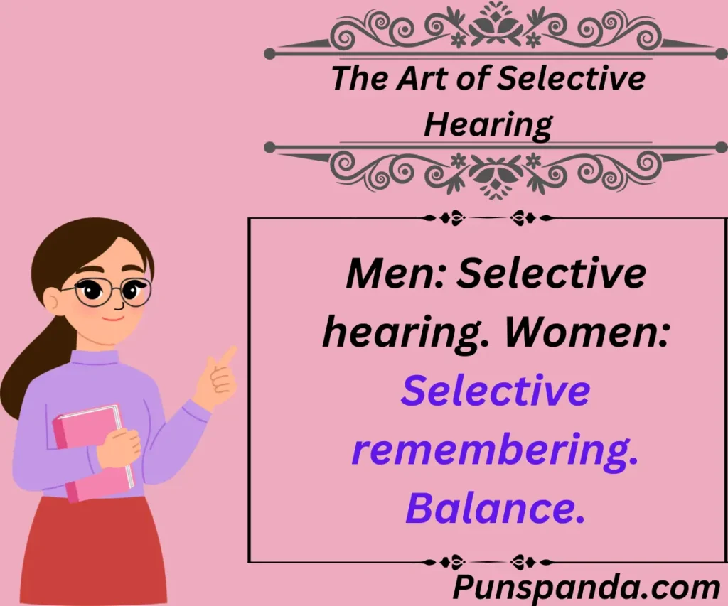 The Art of Selective Hearing