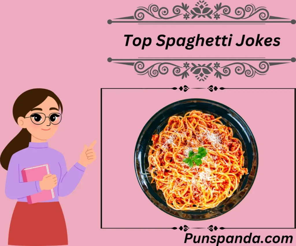 Top Spaghetti Jokes