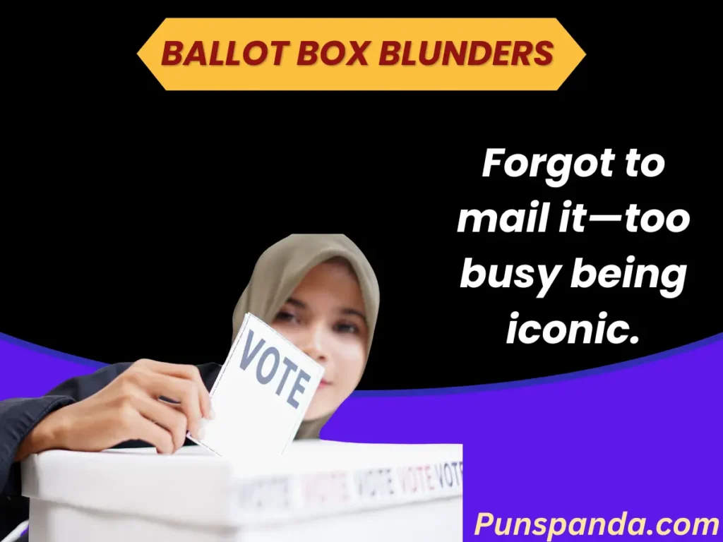 Ballot Box Blunders