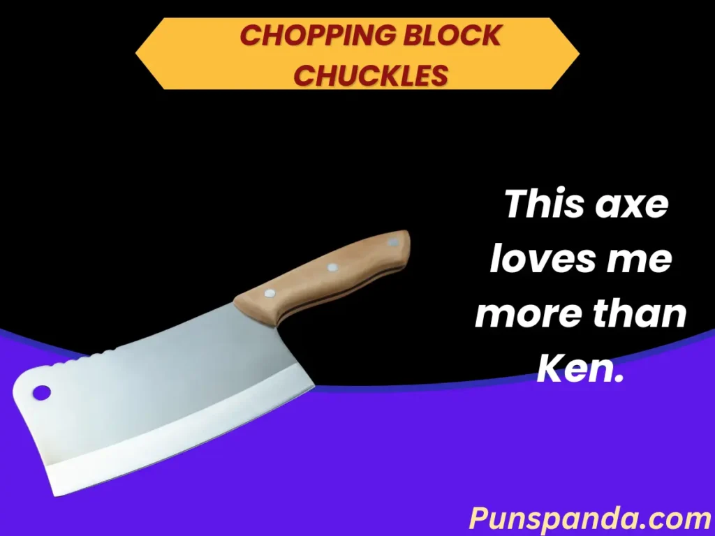 Chopping Block Chuckles