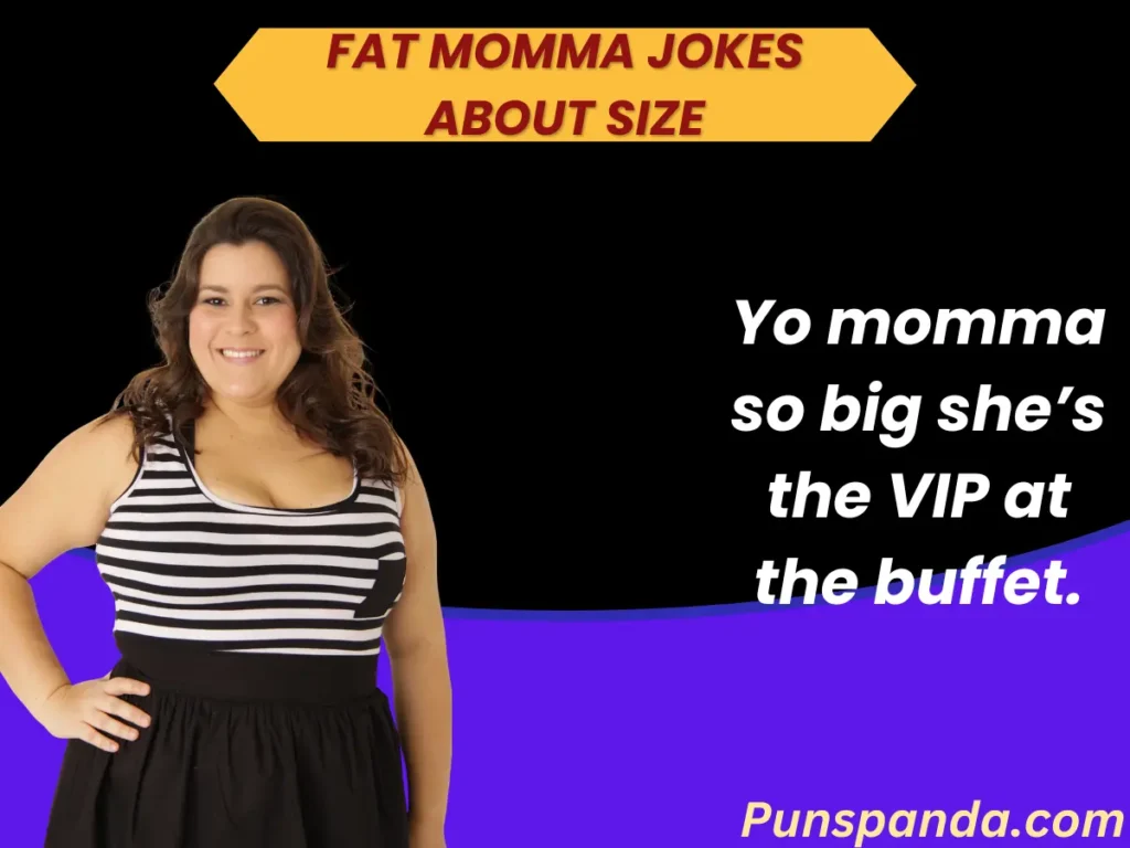 Fat Momma Jokes About Size