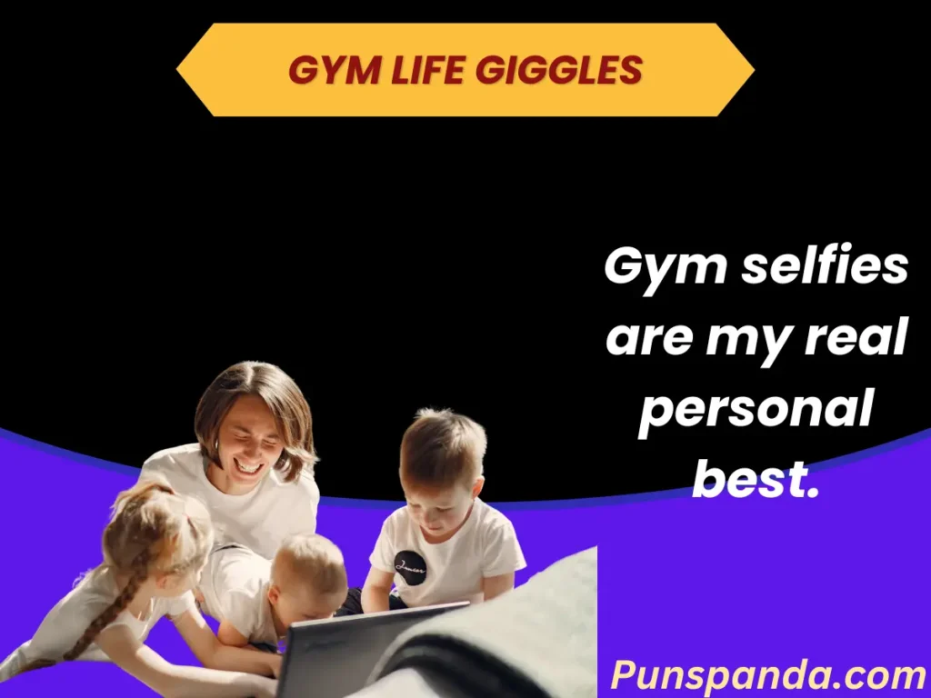 Gym Life Giggles
