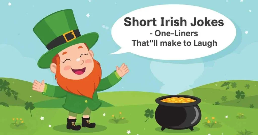 Short Irish jokes one liners illustrated with a leprechaun and shamrocks for a funny Irish humor blog section