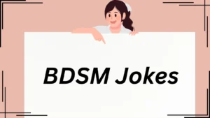 Read more about the article 😏 203+ BDSM Jokes For 2025 That’ll Leave You Tied Up in Laughter
