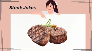 Read more about the article 🥩 216+ Steak Jokes That Are Rare, Well Done, and Always Medium Funny