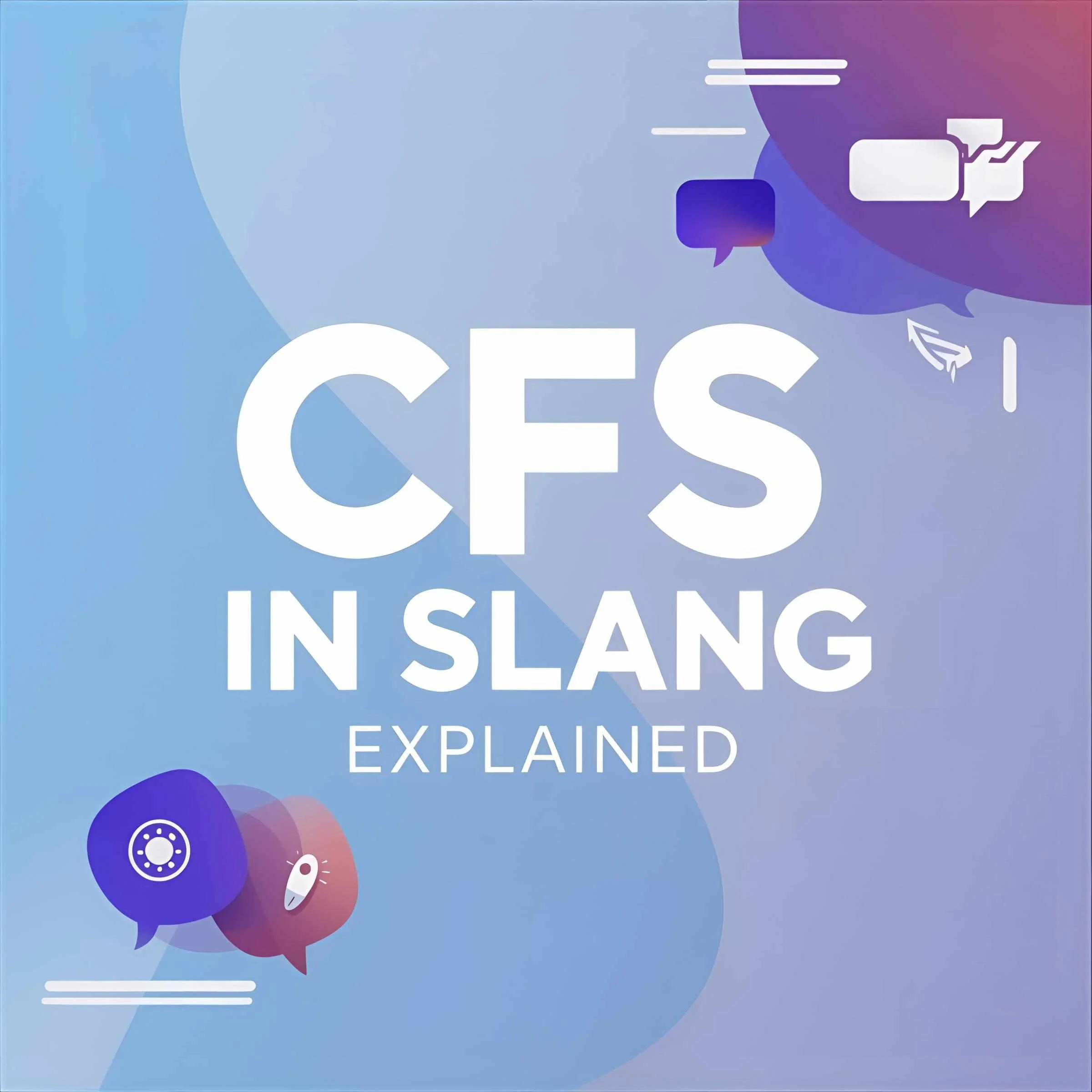 Read more about the article CFS Meaning Slang: What Does It Really Mean in Text and Online?