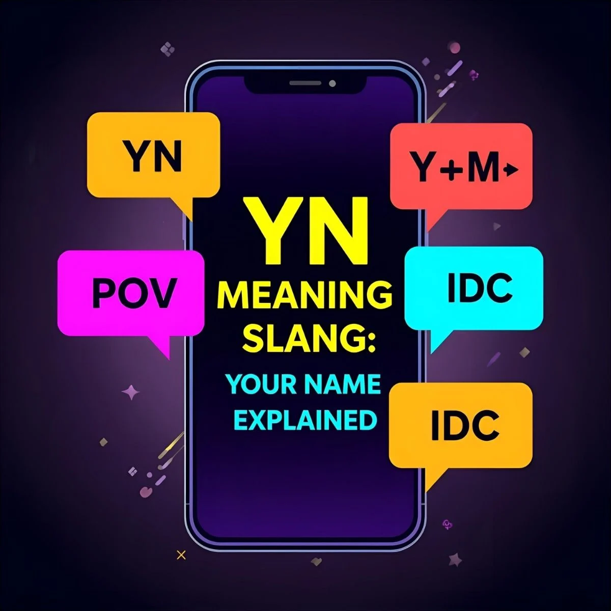 You are currently viewing YN Meaning Slang: What It Really Stands For and How to Use It Online