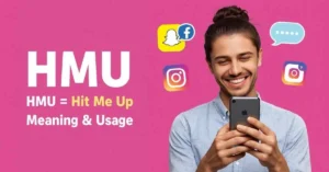 Read more about the article What Does HMU Mean? Full Guide with Examples and Context