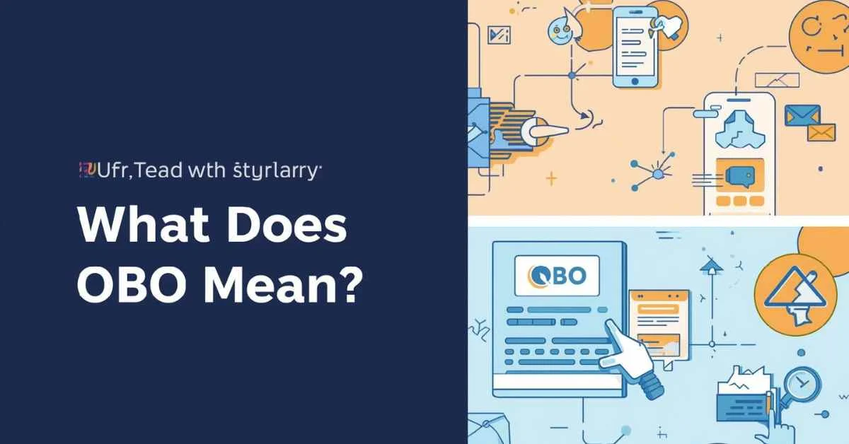 You are currently viewing What Does OBO Mean? Your Ultimate 2026 Guide